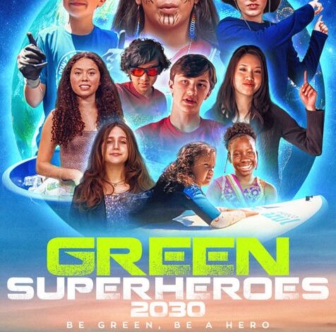 Green SuperHeroes 2030 a family-friendly Documentary Launches Globally on Amazon Prime Video Green SuperHeroes 2030 a family-friendly Documentary Launches Globally on Amazon Prime Video